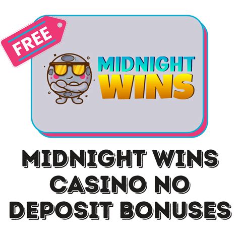 Midnight wins casino